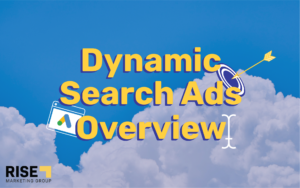 Dynamic Search Ads (DSA) Overview