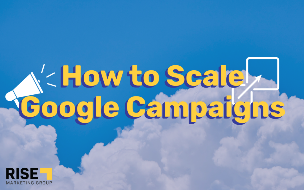 How to scale google campaigns blog post feature image