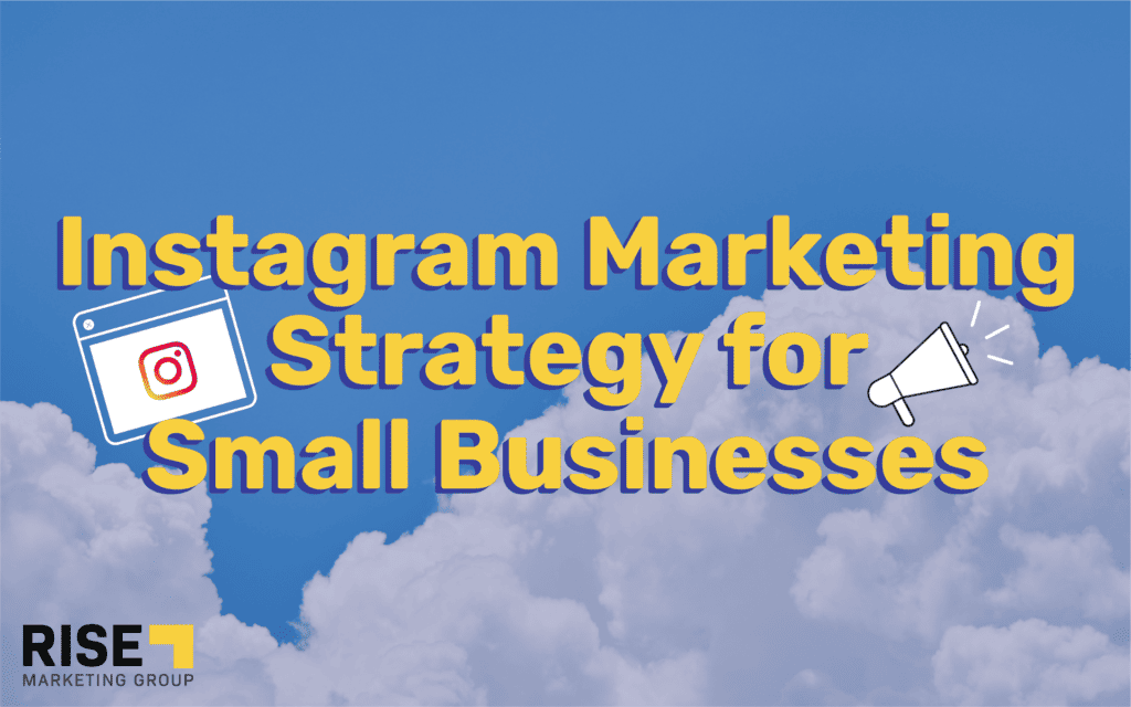 instagram marketing strategy for small business