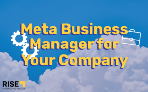 Meta Business Manager for Your Company