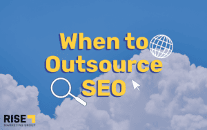When to Outsource SEO