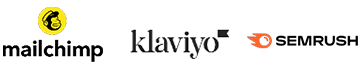 3 logos: Mailchimp, Klaviyo, and Semrush